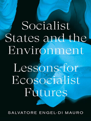 cover image of Socialist States and the Environment